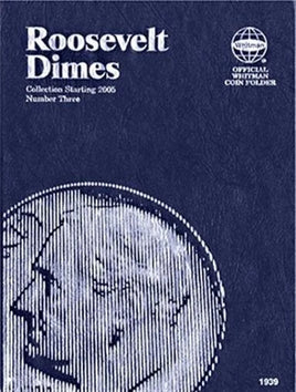 Roosevelt Dimes Coin Folder 2005 Date Whitman Album 1939 No 3